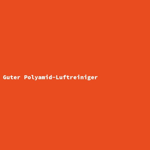 Guter Polyamid-Luftreiniger