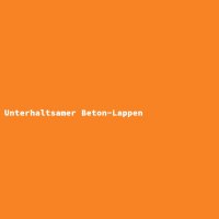 Unterhaltsamer Beton-Lappen