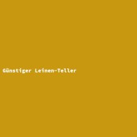 Günstiger Leinen-Teller