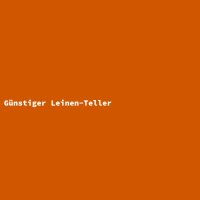 Günstiger Leinen-Teller