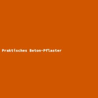 Praktisches Beton-Pflaster