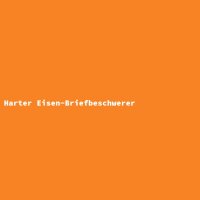 Harter Eisen-Briefbeschwerer