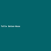 Tolle Beton-Hose