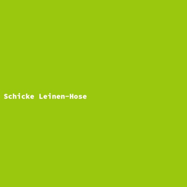 Schicke Leinen-Hose