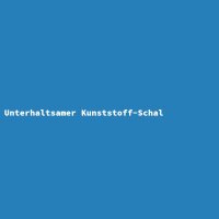 Unterhaltsamer Kunststoff-Schal