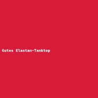 Gutes Elastan-Tanktop